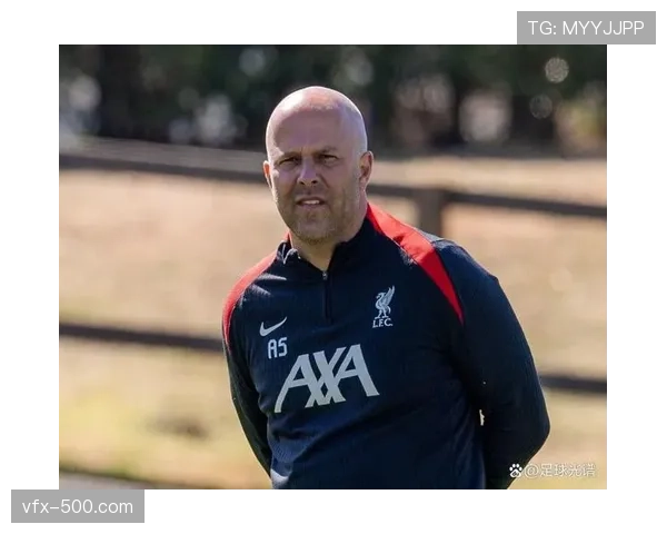 利物浦主帅斯洛特：仍感受到俱乐部高层和球迷的-完全支持-